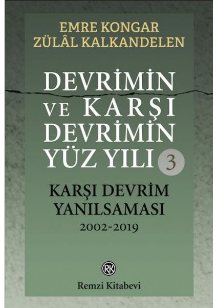Devrimin ve Karşı Devrimin Yüz Yılı-3