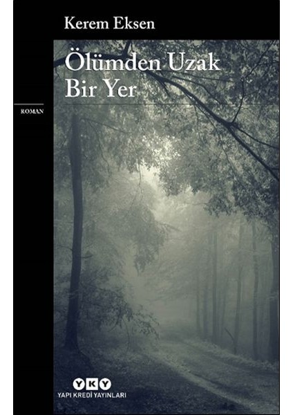 Ölümden Uzak Bir Yer