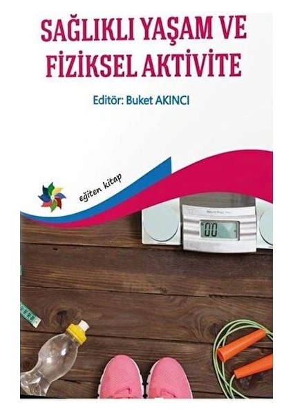 Sağlıklı Yaşam ve Fiziksel Aktivite
