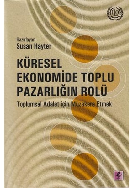 Küresel Ekonomide Toplu Pazarlığın Rolü
