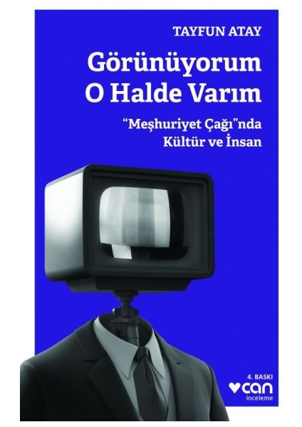 Görünüyorum O Halde Varım