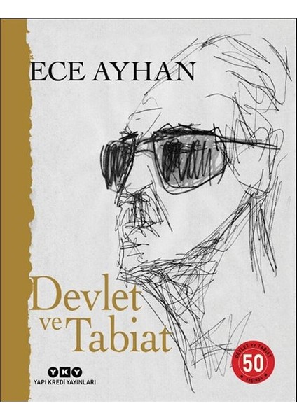 Devlet ve Tabiat – Ya Da Orta Ikiden Ayrılan Çocuklar Için Şiirler 50 Yaşında (Numaralı Özel Baskı)