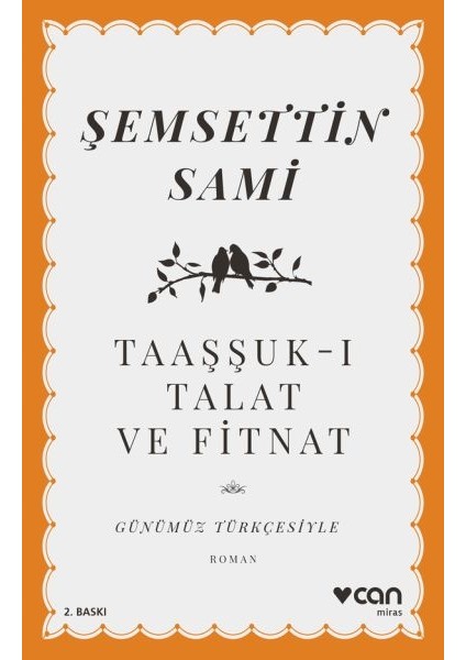 Taaşşuk-I Talat ve Fitnat (Günümüz Türkçesiyle)