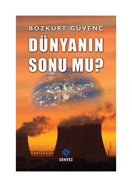 Dünyanın Sonu Mu?