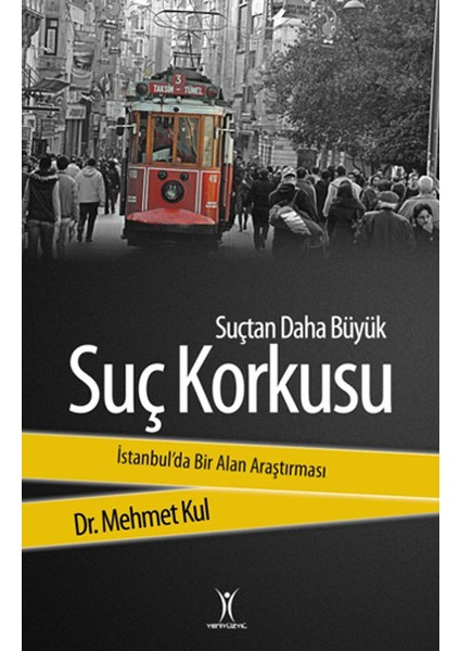 Suçtan Daha Büyük Suç Korkusu