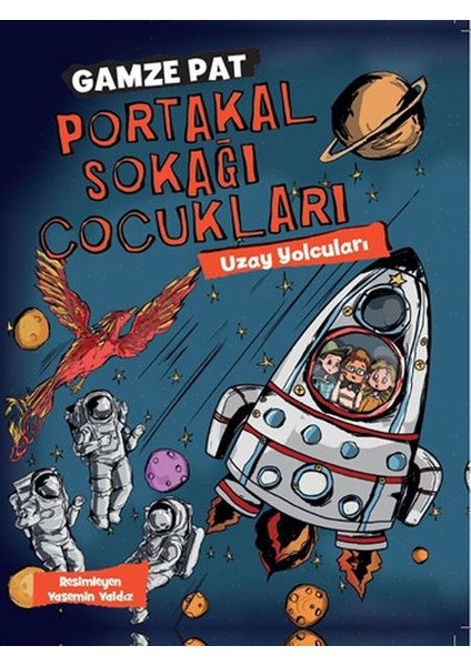 Portakal Sokağı Çocukları - Uzay Yolcuları