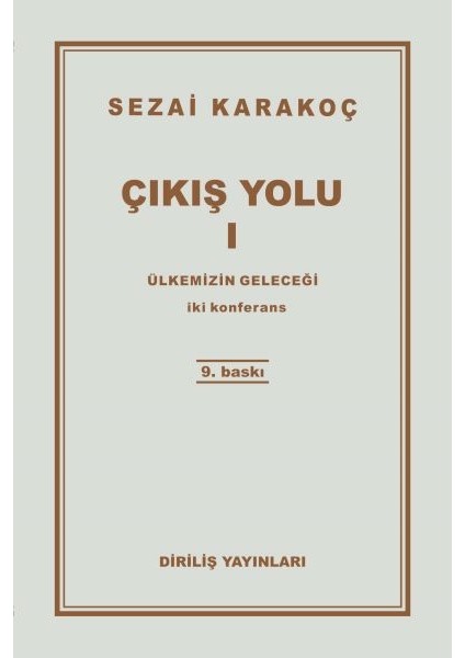 Çıkış Yolu 1 - Ülkemizin Geleceği