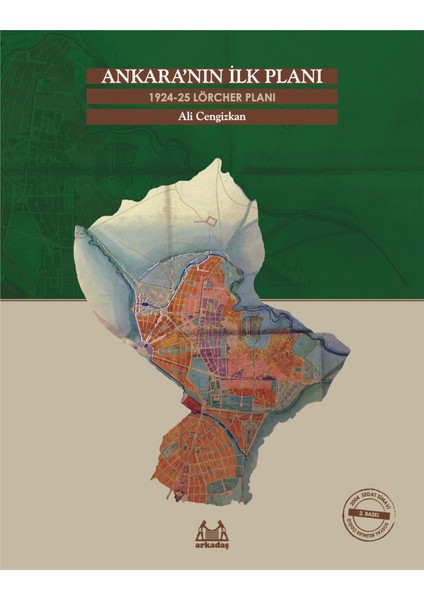 Ankara'nın Ilk Planı 1924-25 Lörcher Planı