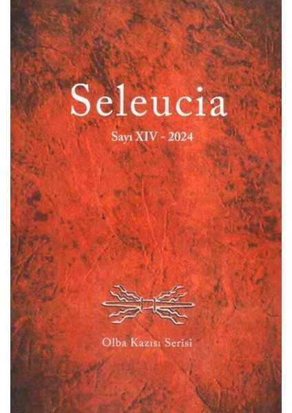 Seleucia Sayı Xıv 2024 - Olba Kazısı Serisi