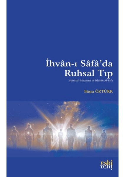 Ihvan-I Safa’da Ruhsal Tıp