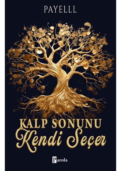 Kalp Sonunu Kendi Seçer