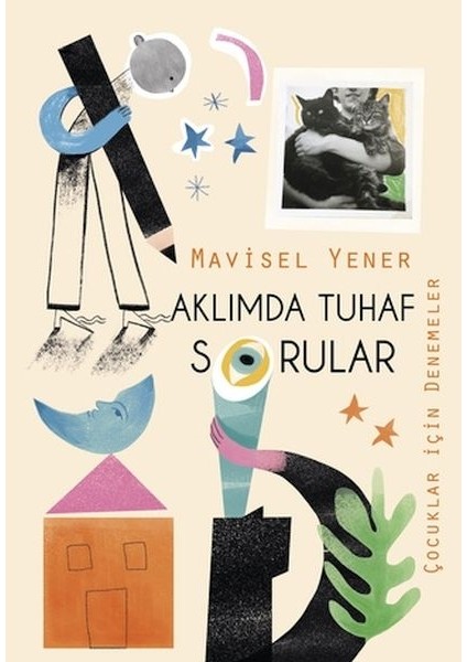 Aklımda Tuhaf Sorular (Çocuklar Için Denemeler)
