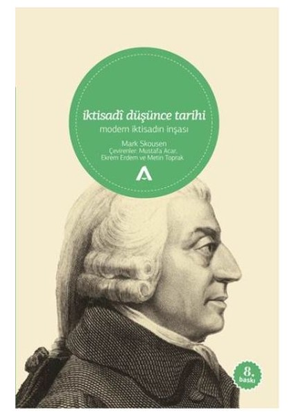 Iktisadi Düşünce Tarihi / Modern Iktisadın Inşası