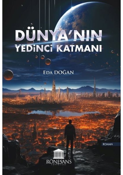 Dünya’nın Yedinci Katmanı