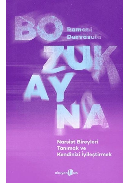 Bozuk Ayna Narsist Bireyleri Tanımak ve Kendinizi Iyileştirmek