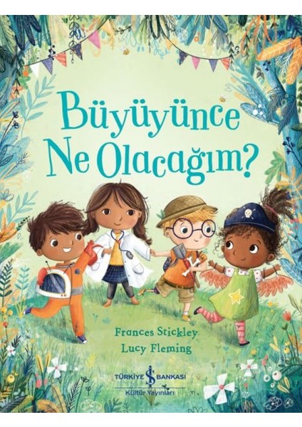 Büyüyünce Ne Olacağım?