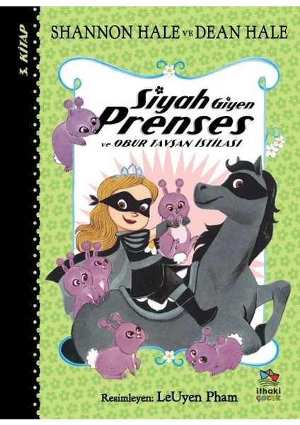 Siyah Giyen Prenses ve Obur Tavşan Istilası