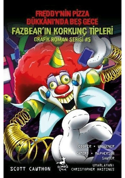 Freddy'nin Pizza Dükkanı'nda Beş Gece Fazbear'ın Korkunç Tipleri Grafik Roman Serisi 5