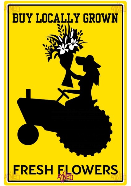 Vintage Stil Traktör ve Çiçek Tasarımlı Buy Locally Grown Fresh Flowers Metal Tabela