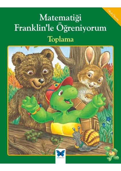 Matematiği Franklinle Öğreniyorum - Toplama