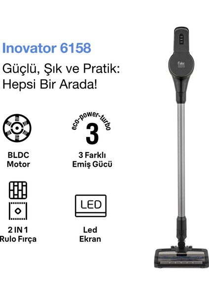 Fakır Inovator 6158 Şarjlı Dikey Süpürge fiyatları
