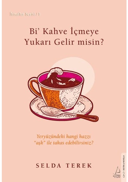 Bi’ Kahve Içmeye Gelir Misin? Itiraflar Serisi 1