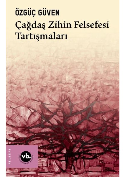 Çağdaş Zihin Felsefesi Tartışmaları