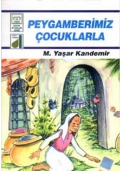 Dinim Serisi 5 - Peygamberimiz Çocuklarla