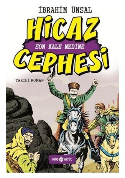 Hicaz Cephesi Son Kale Medine / Cepheden Cepheye 5