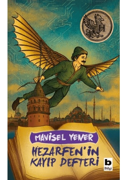 Hezarfen'in Kayıp Defteri - Mavisel Yener