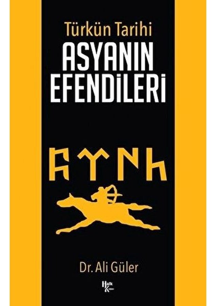 Türk'ün Tarihi Asyanın Efendileri