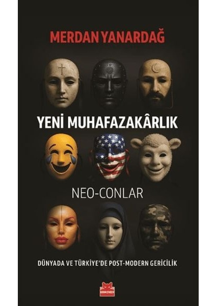 Yeni Muhafazakârlık – Neo-Conlar
