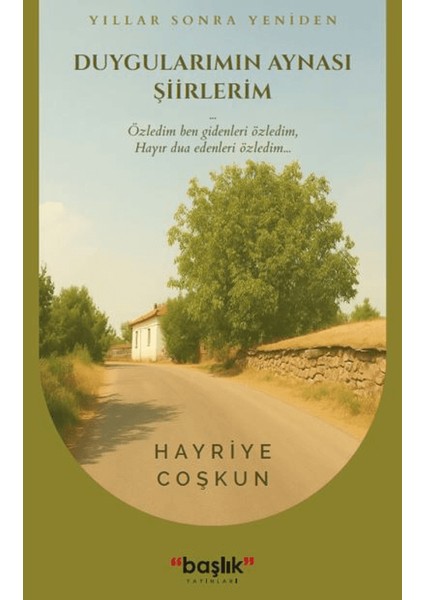 Duygularımın Aynası Şiirlerim - Hayriye Coşkun