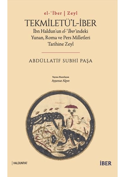 Tekmiletü’l-Iber - Abdullatif Subhi Paşa