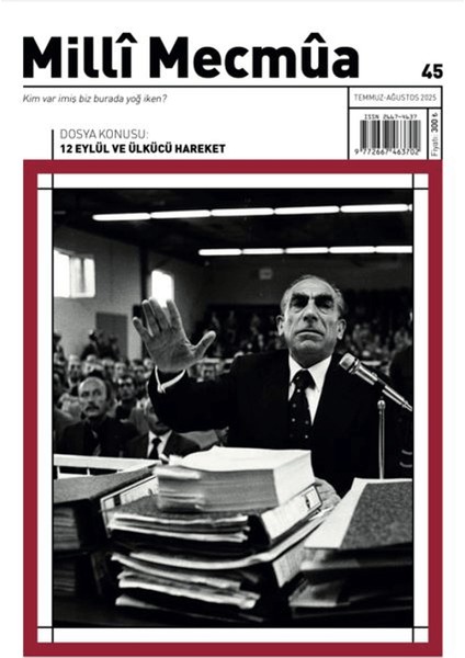 Sayı 45 / Temmuz - Ağustos 2025