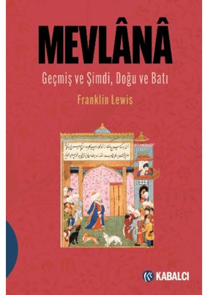 Mevlana - Franklin D. Lewis