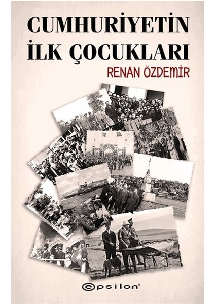 Cumhuriyetin Ilk Çocukları