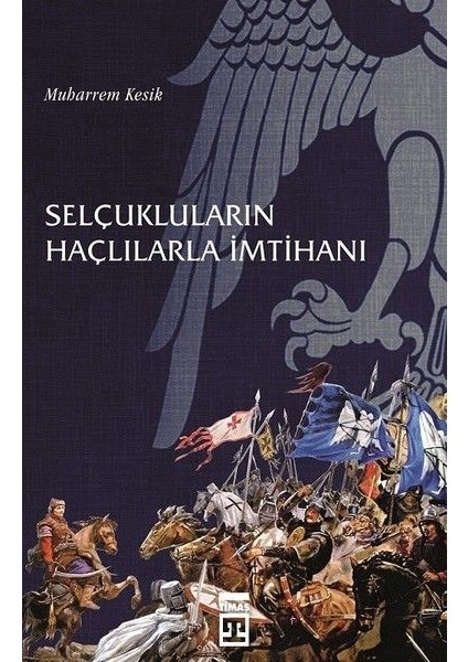 Selçukluların Haçlılarla Imtihanı