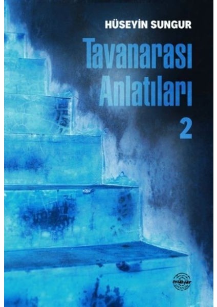 Tavanarası Anlatıları 2
