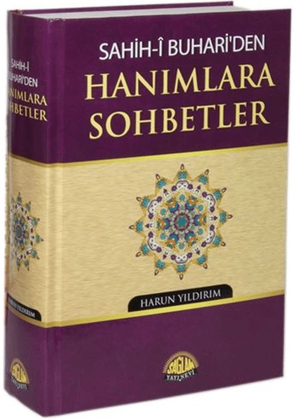 Sahih-I Buhari'den Hanımlara Sohbetler - Harun Yıldırım