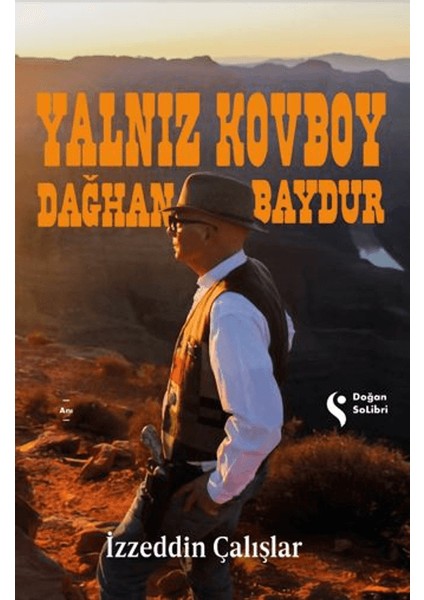 Yalnız Kovboy Dağhan Baydur - İzzeddin Çalışlar