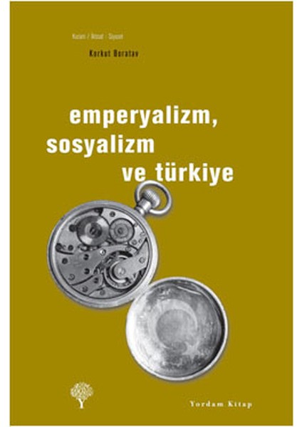 Emperyalizm, Sosyalizm ve Türkiye