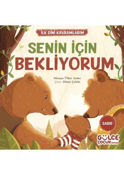 Senin Için Bekliyorum - Ilk Dini Kavramlarım (Sabır)