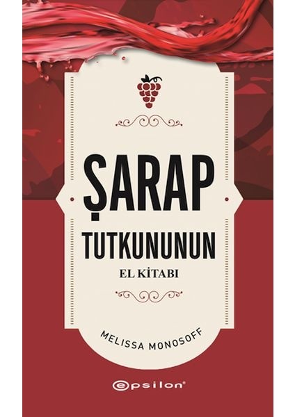 Şarap Tutkununun El Kitabı