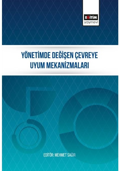 Yönetimde Değişen Çevreye Uyum Mekanizmaları