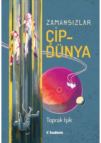 Zamansızlar - Çipdünya