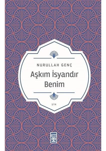 Aşkım Isyandır Benim