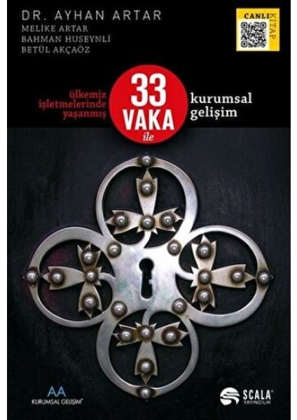 Ülkemiz Işletmelerinde Yaşanmış 33 Vaka Ile Kurumsal Gelişim