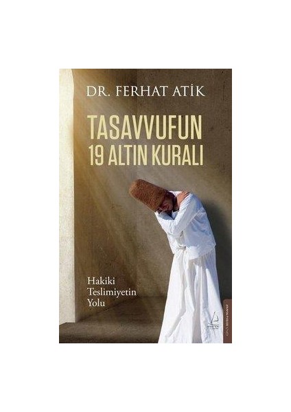 Tasavvufun 19 Altın Kuralı - Dr. Ferhat Atik fiyatları