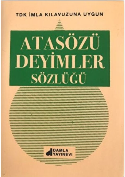 Atasözleri Deyimler Sözlüğü